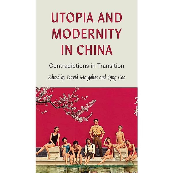 Utopia and Modernity in China