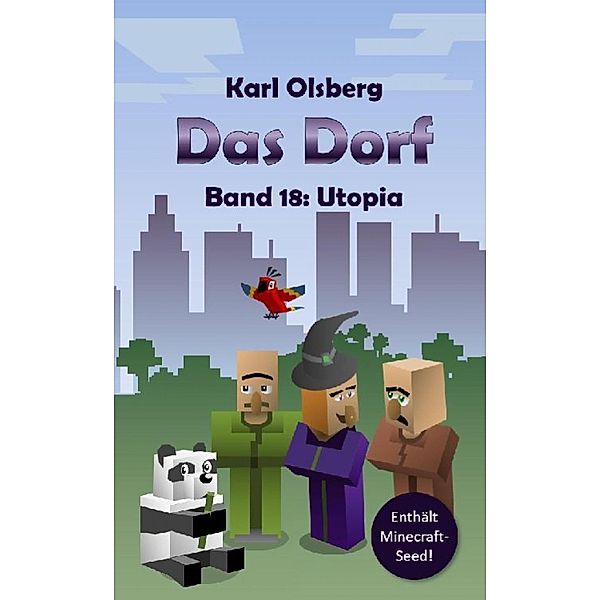 Utopia / Das Dorf Bd.18, Karl Olsberg