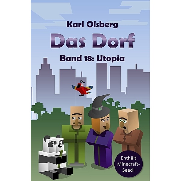 Utopia / Das Dorf Bd.18, Karl Olsberg