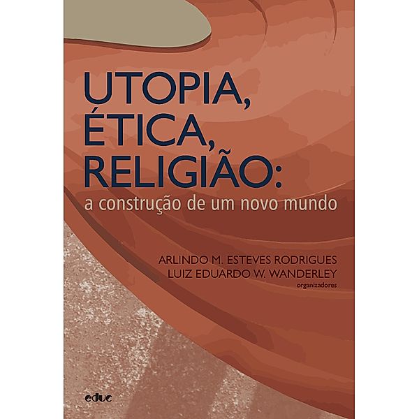 Utopia, ética, religião