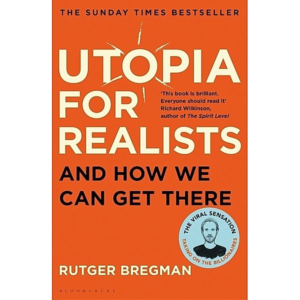 Utopia for Realists, Rutger Bregman