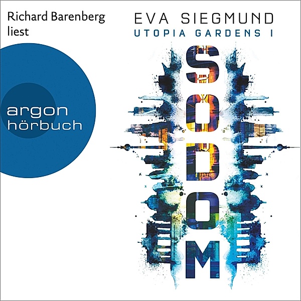 Utopia Gardens - 1 - Sodom, Eva Siegmund