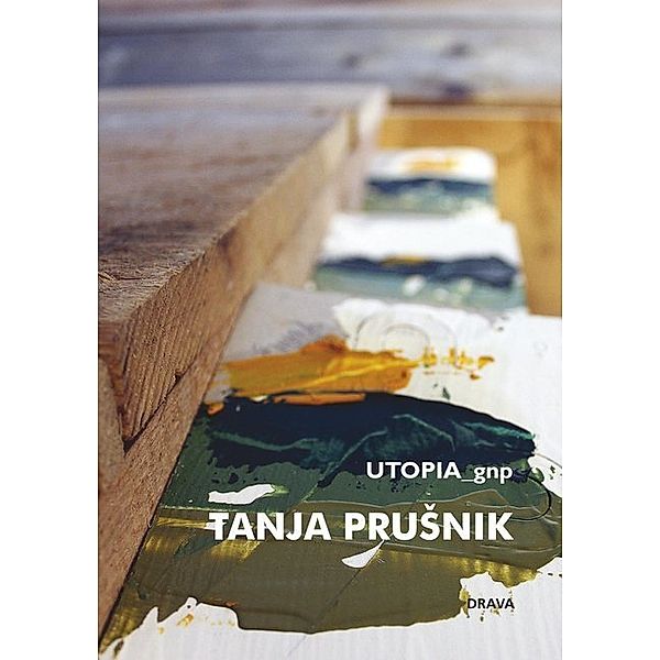 Utopia_gnp, Tanja Prusnik