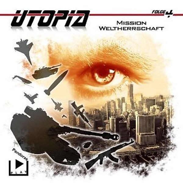 Utopia - Mission Weltherrschaft, 1 Audio-CD, Marcus Meisenberg