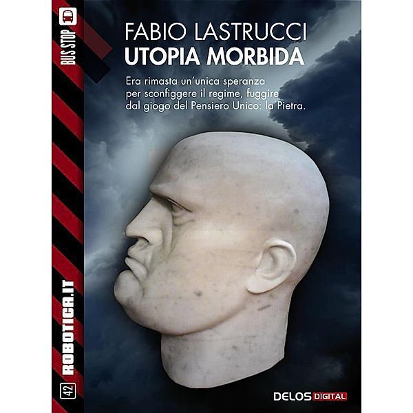 Utopia morbida / Robotica.it, Fabio Lastrucci