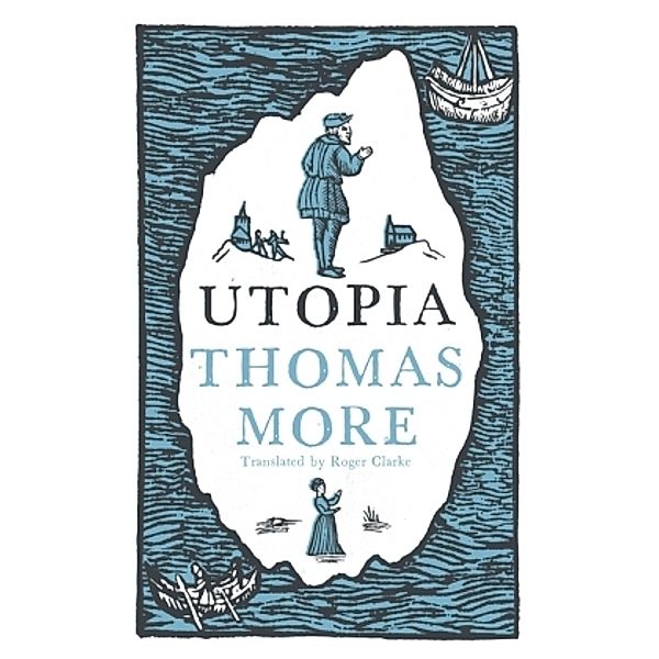 Utopia: New Translation and Annotated Edition, Thomas More