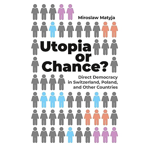 Utopia or Chance?, Miroslaw Matyja