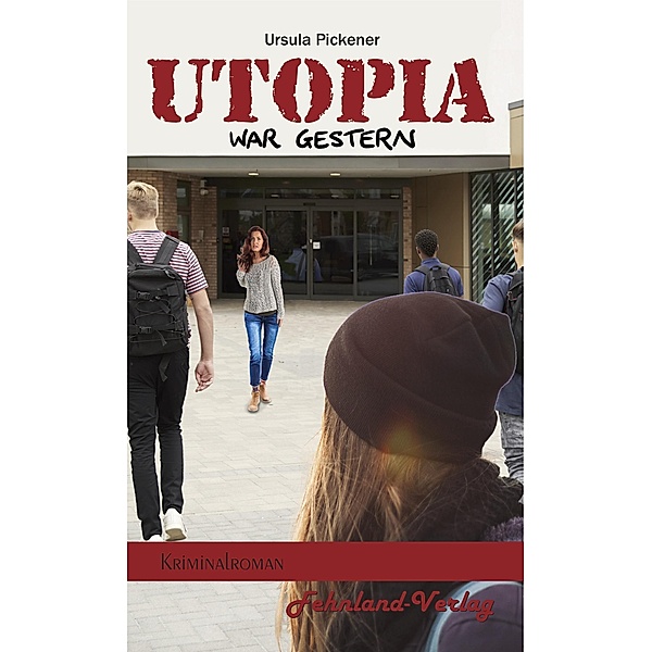 Utopia war gestern, Ursula Pickener