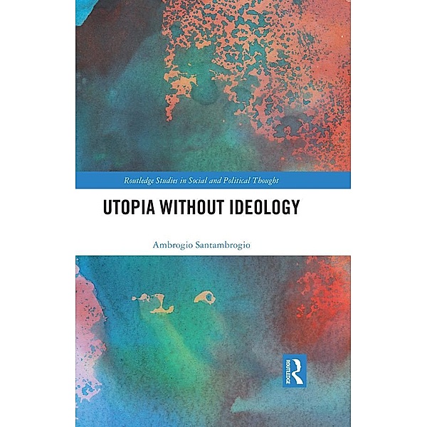 Utopia without Ideology, Ambrogio Santambrogio