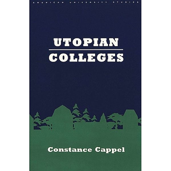 Utopian Colleges, Constance Cappel