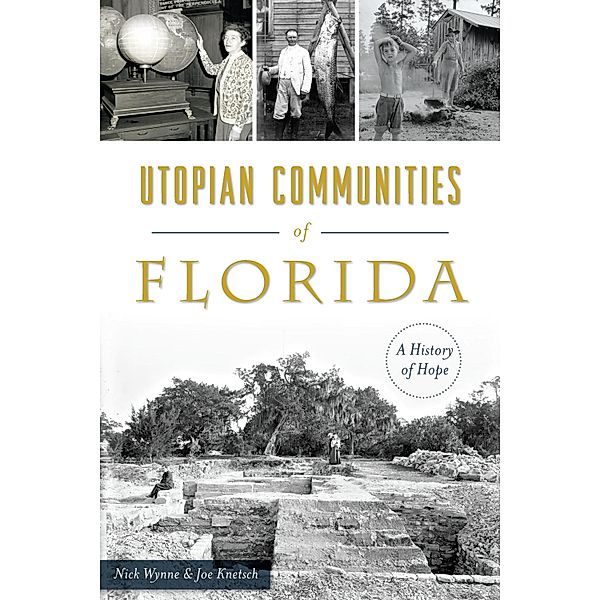 Utopian Communities of Florida, Nick Wynne