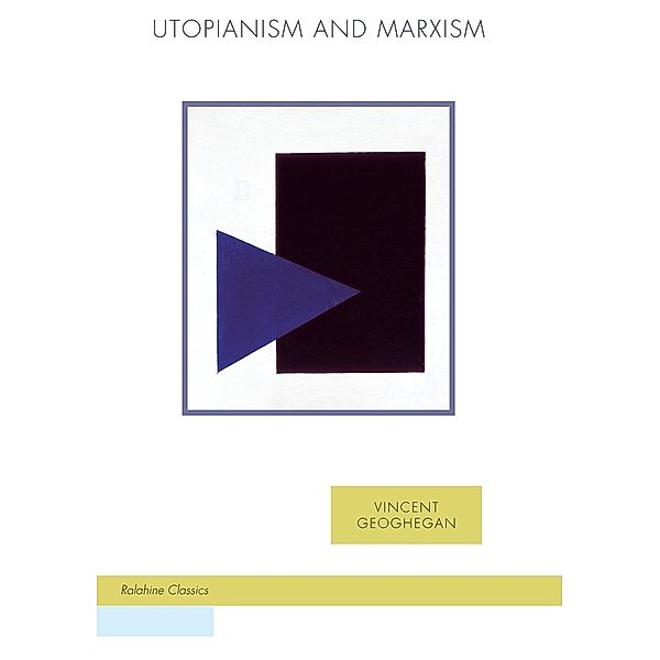 Utopianism and Marxism, Vincent Geoghegan