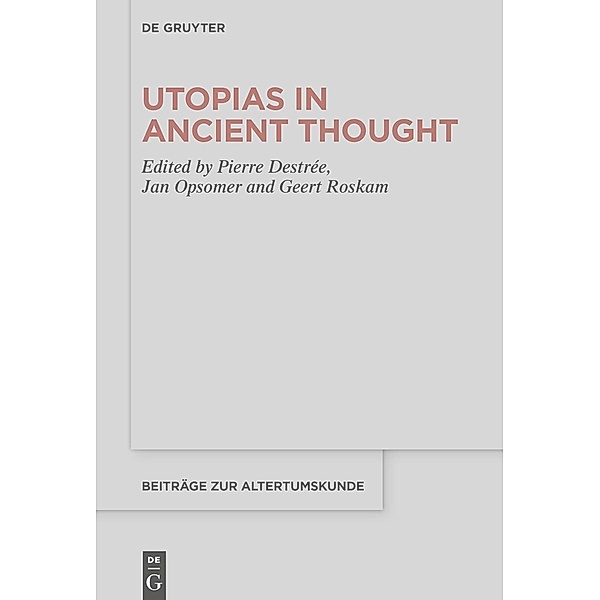Utopias in Ancient Thought