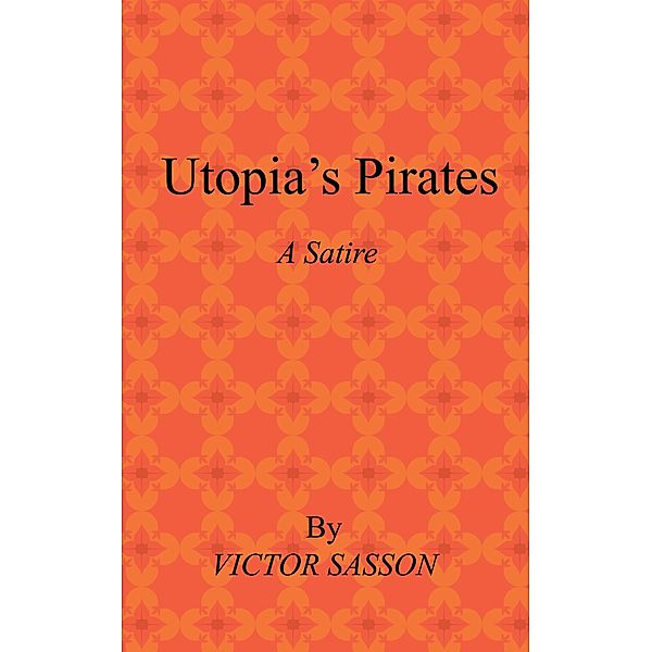 Utopia's Pirates, Victor Sasson