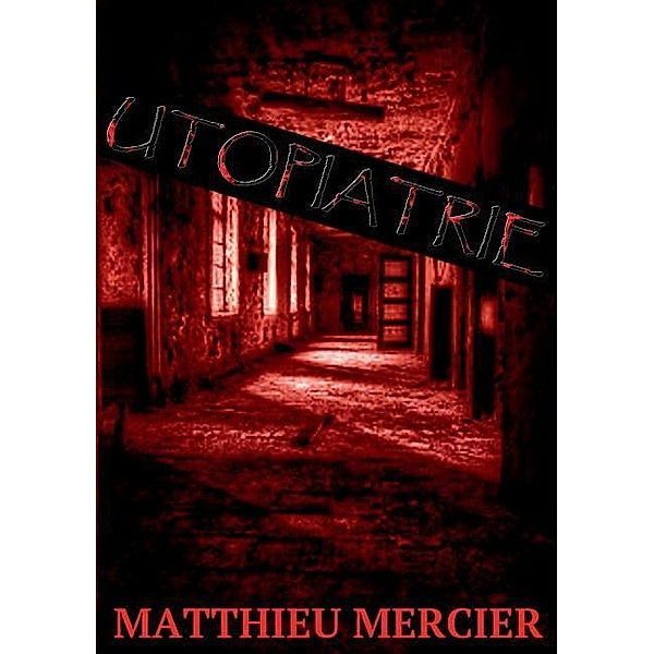Utopiatrie, Matthieu Mercier
