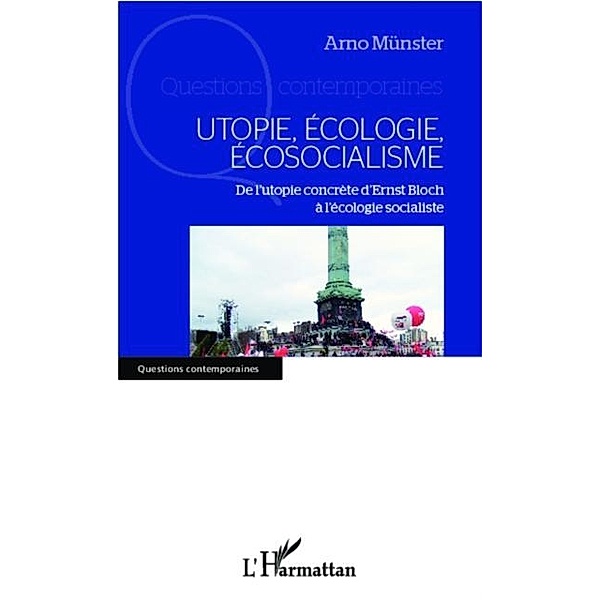 Utopie, ecologie, ecosocialisme / Hors-collection, Munster Arno