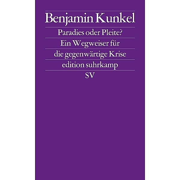 Utopie oder Untergang, Benjamin Kunkel