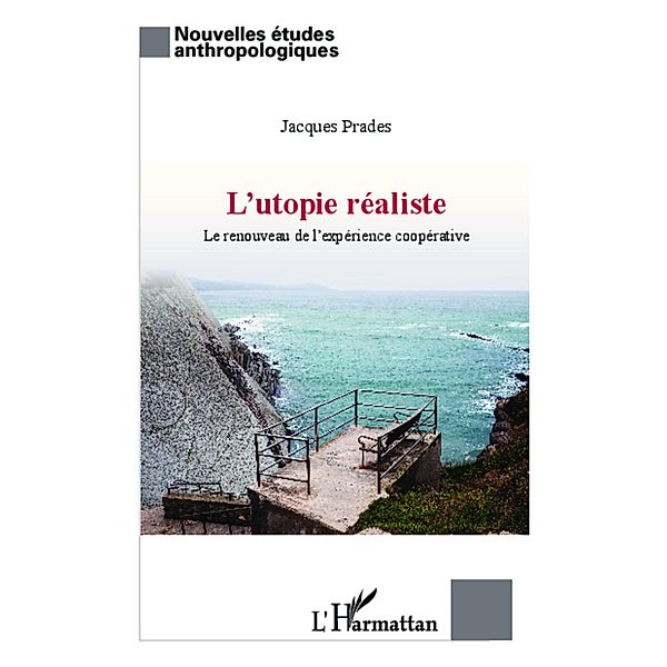 Utopie realiste, Jacques Prades Jacques Prades