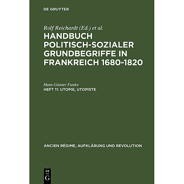 Utopie, Utopiste / Ancien Régime, Aufklärung und Revolution Bd.10/11, Hans-Günter Funke