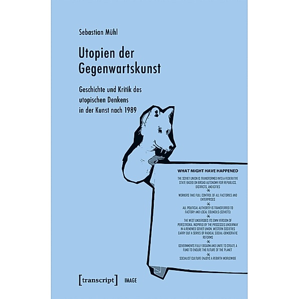 Utopien der Gegenwartskunst / Image Bd.164, Sebastian Mühl