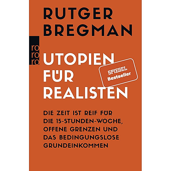 Utopien für Realisten, Rutger Bregman
