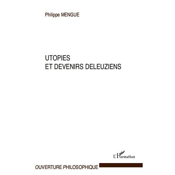 Utopies et devenirs deleuziens / Hors-collection, Biase