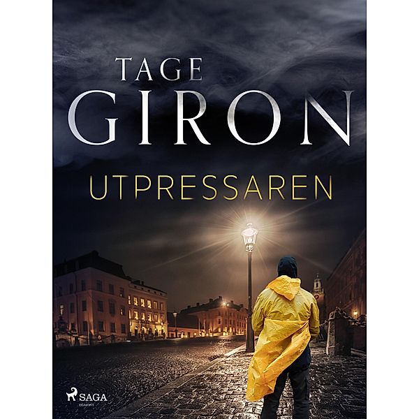 Utpressaren, Tage Giron