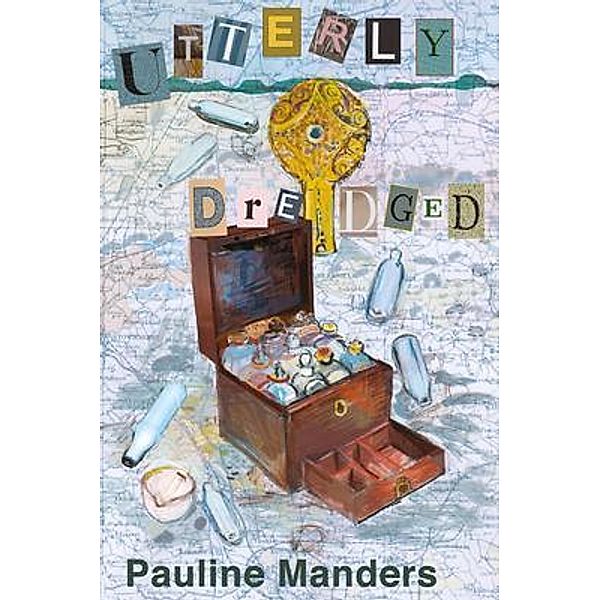 Utterly Dredged / Ottobeast Publishing, Pauline Manders