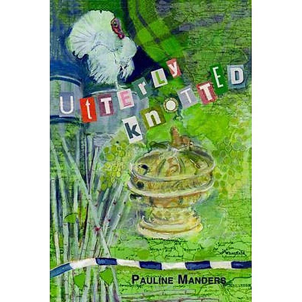 Utterly Knotted / The Utterly Crime Series Bd.5, Pauline Manders