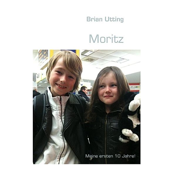 Utting, B: Moritz, Brian Utting