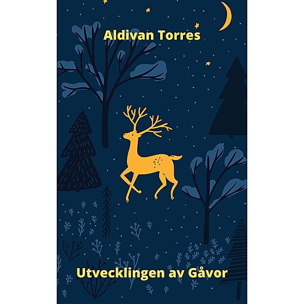 Utvecklingen av Gåvor, Aldivan Torres