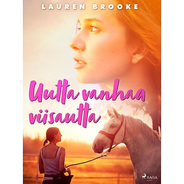 Uutta vanhaa viisautta / Sydänmailla Bd.9, Lauren Brooke