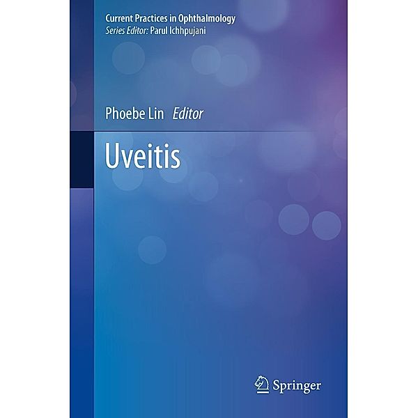 Uveitis / Current Practices in Ophthalmology
