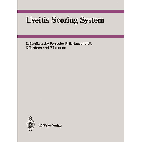 Uveitis Scoring System, D. BenEzra, J. V. Forrester, R. B. Nussenblatt, K. Tabbara, P. Timonen