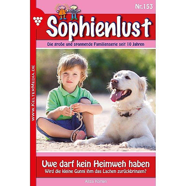 Uwe darf kein Heimweh haben / Sophienlust Bd.153, Aliza Korten