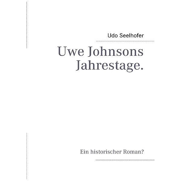 Uwe Johnsons Jahrestage., Udo Seelhofer