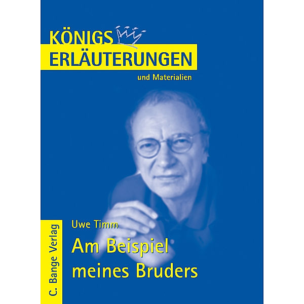 Uwe Timm 'Am Beispiel meines Bruders', Rüdiger Bernhardt