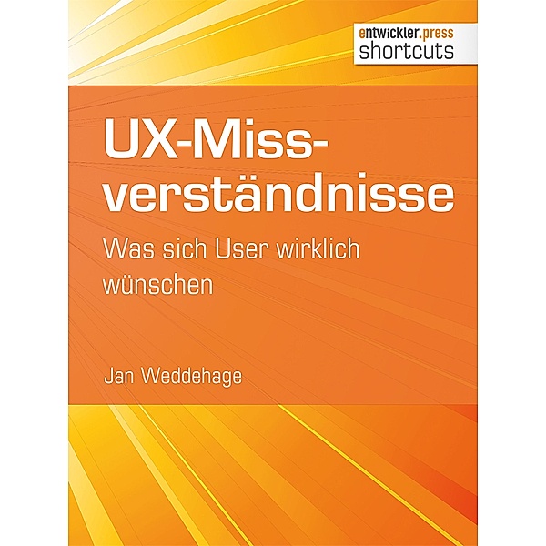 UX-Missverständnisse / shortcuts, Jan Weddehage