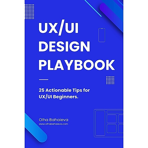 UX/UI Design Playbook, Olha Bahaieva