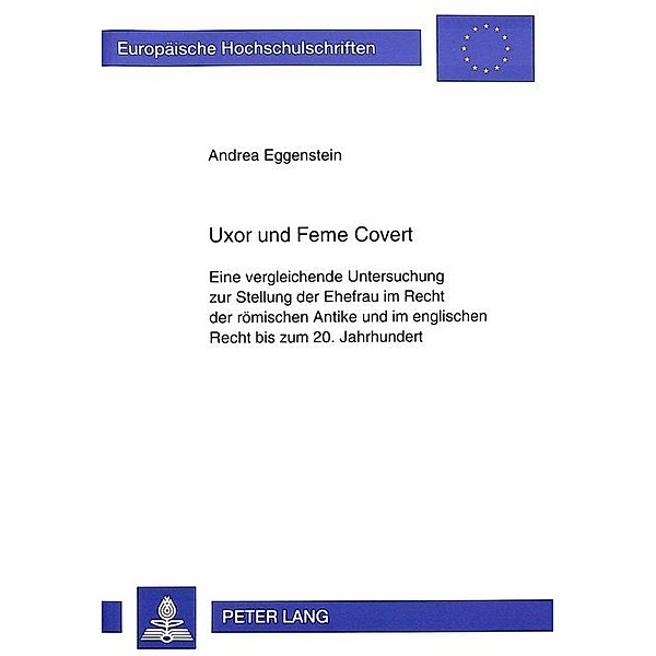 Uxor und Feme Covert, Andrea Eggenstein, Universität Münster