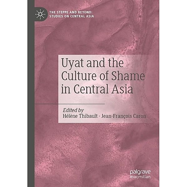 Uyat and the Culture of Shame in Central Asia
