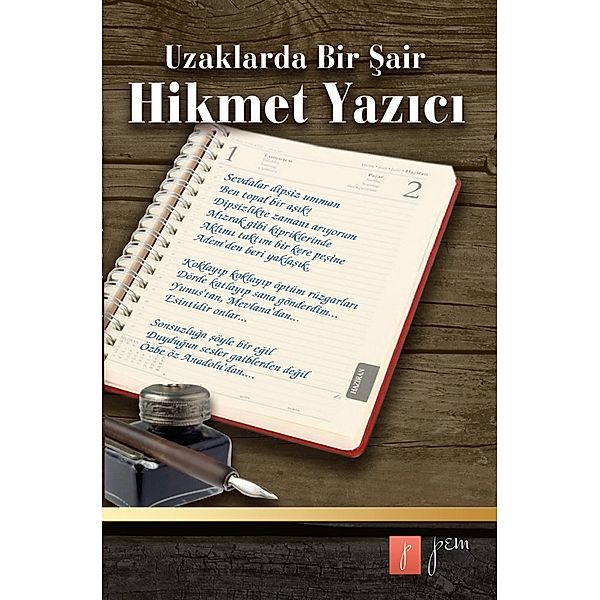 Uzaklarda Bir Sair Hikmet Yazici, Hikmet Yazici