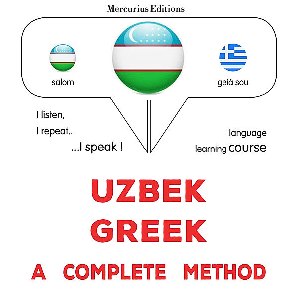 Uzbek - Greek : a complete method, James Gardner