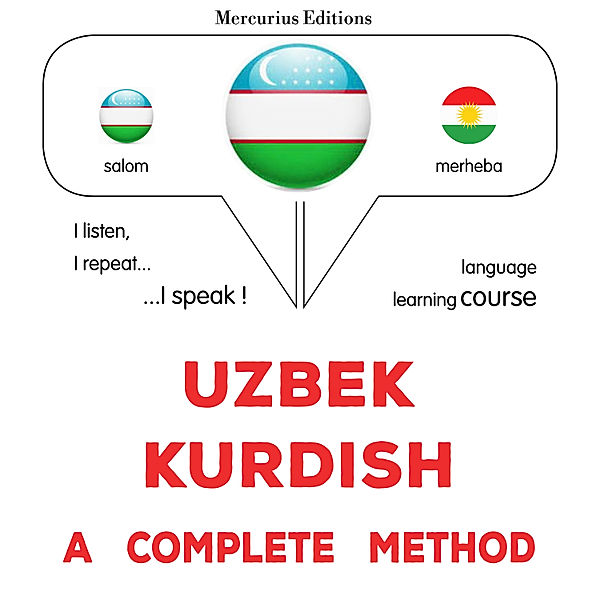 Uzbek - Kurdish : a complete method, James Gardner