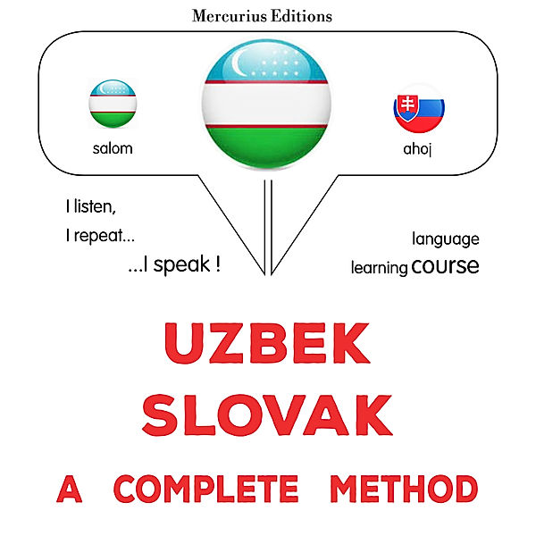 Uzbek - Slovak : a complete method, James Gardner