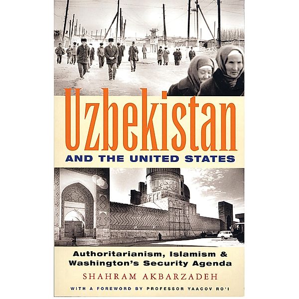 Uzbekistan and the United States, Shahram Akbarzadeh