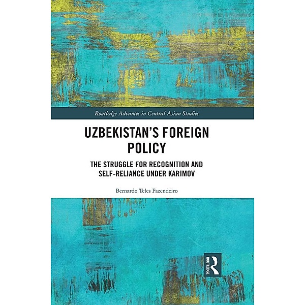 Uzbekistan's Foreign Policy, Bernardo Fazendeiro