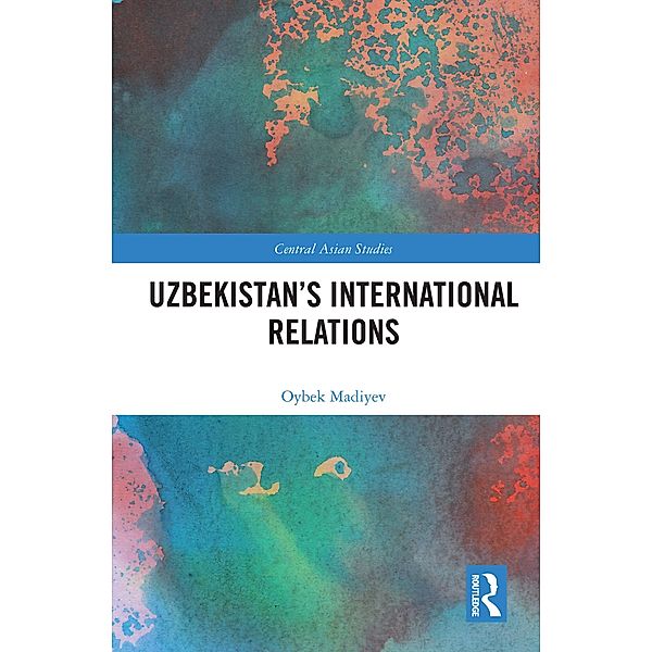 Uzbekistan's International Relations, Oybek Madiyev