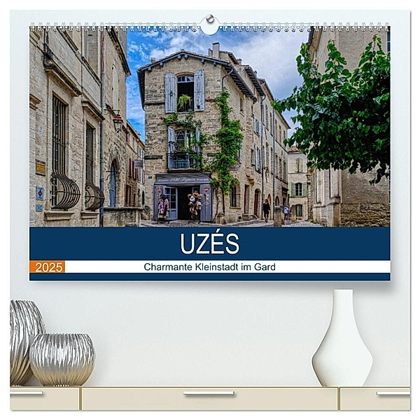 Uzés - Charmante Kleinstadt im Gard (hochwertiger Premium Wandkalender 2025 DIN A2 quer), Kunstdruck in Hochglanz, Calvendo, Thomas Bartruff
