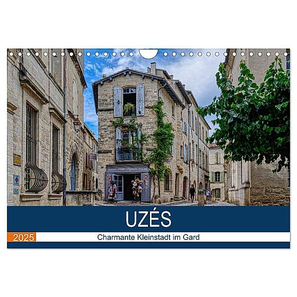 Uzés - Charmante Kleinstadt im Gard (Wandkalender 2025 DIN A4 quer), CALVENDO Monatskalender, Calvendo, Thomas Bartruff
